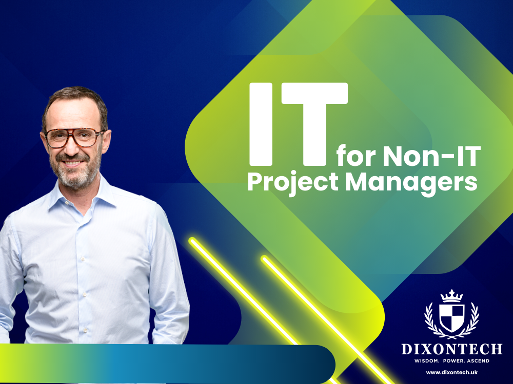 IT for Non-IT Project Managers